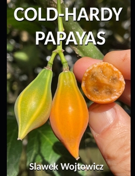 Paperback Cold-Hardy Papayas Book