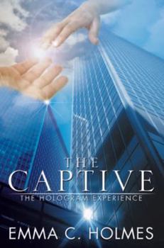 Paperback The Captive: The Hologram Experience Book