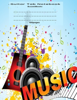 Guitar Tab Music Notebook: Guitar Tablature Book, Blank Music Journal for Guitar Music Notes, Staff Music Paper for Guitar Players, Musicians, ... Pages) (Guitar Manuscript Books)