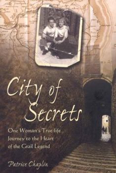 Paperback City of Secrets: One Woman's True-Life Journey to the Heart of the Grail Legend Book