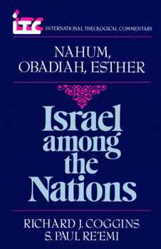 Paperback Israel Among the Nations: A Commentary on the Books of Nahum and Obadiah and Esther Book