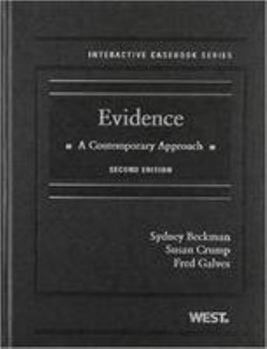 Hardcover Beckman, Crump and Galves' Evidence: A Contemporary Approach, 2D (Interactive Casebook Series) Book