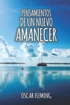 Paperback Pensamientos de un nuevo amanecer [Spanish] Book