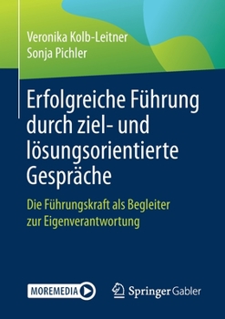 Erfolgreiche F?hrung Durch Ziel- und l?sungsorientierte Gespr?chsf?hrung