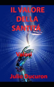 Paperback Il Valore Della Santitá: Valori [Italian] Book