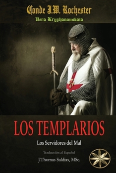 Paperback Los Templarios: Los Servidores del Mal [Spanish] Book