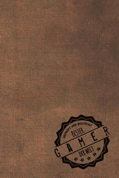 Geprüft und Bestätigt bester Gamer der Welt: inkl. Terminplaner | Kalender 2020 ? | Das perfekte Geschenk für Männer, die Gameing | Geschenkidee | Geschenke (German Edition)