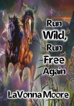 Paperback Run Wild, Run Free Again Book