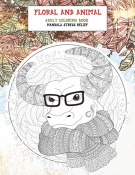 Paperback Adult Coloring Book Floral and Animal - Mandala Stress Relief Book