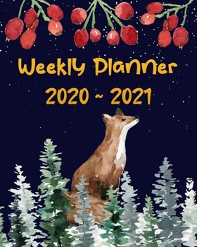 Weekly Planner 2020 - 2021: Two Year Weekly Planner: Jan 2020 - Dec 2021, 24 Month Weekly Daily Calendar Planner: Cute Fox Snowfall Berries and Forest