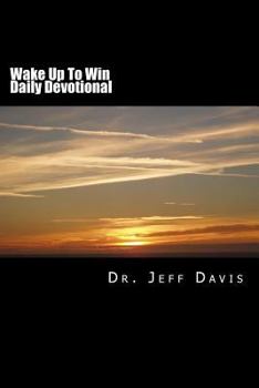 Paperback Wake Up To Win Daily Devotional: God's Way is Still the Best Way Book