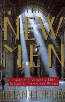 Hardcover The New Men: Inside the Vatican's Elite School for American Priests Book