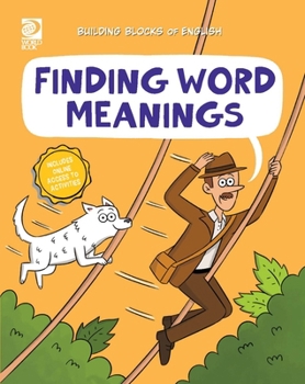 Finding Word Meanings (Building Blocks of English)