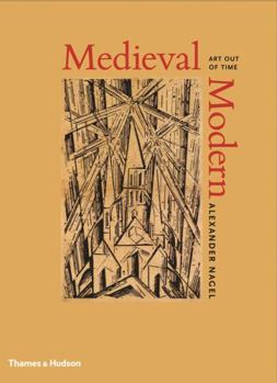 Hardcover Medieval Modern: Art Out of Time Book