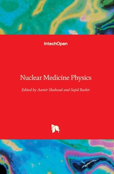 Hardcover Nuclear Medicine Physics Book
