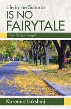 Paperback Life in the Suburbs Is No Fairytale Book