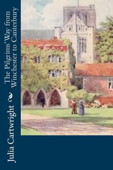 Paperback The Pilgrims' Way from Winchester to Canterbury Book