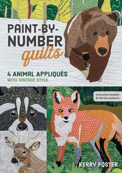 Paperback Paint-By-Number Quilts: 4 Animal Appliqués with Vintage Style Book