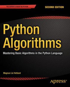 Paperback Python Algorithms: Mastering Basic Algorithms in the Python Language Book