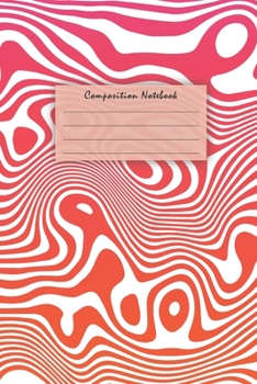 Composition Notebook: College Ruled Lined Journal For Writing And Notes, For Students, Teachers, Kids, Teens, 6 x 9 in, 120 Pages Abstract Ripples Red (School And Office Supplies)
