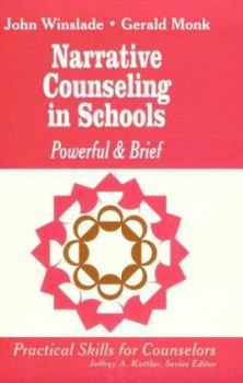 Paperback Narrative Counseling in Schools: Powerful & Brief Book
