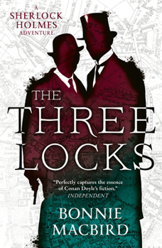 Paperback The Three Locks: An unputdownable historical murder mystery starring the world's favourite detective (A Sherlock Holmes Adventure) (Book 4) Book