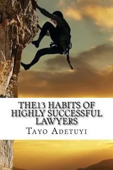 Paperback The13 Habits of Highly Successful Lawyers Book