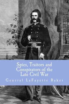 Paperback Spies, Traitors and Conspirators of the Late Civil War Book