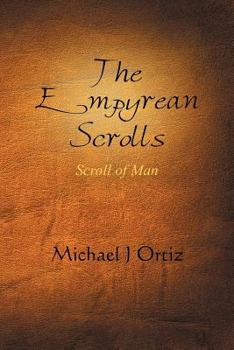Paperback The Empyrean Scrolls: Scroll of Man Book