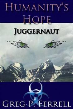 Paperback Juggernaut (Humanity's Hope) Book