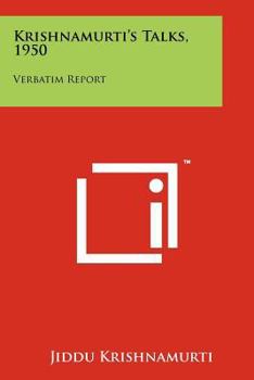 Paperback Krishnamurti's Talks, 1950: Verbatim Report Book