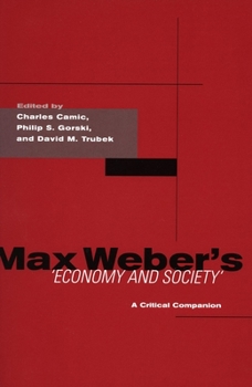 Max Weber's "Economy and Society": A Critical Companion