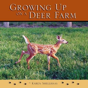 Paperback Growing Up On A Deer Farm Book