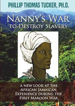 Paperback Nanny's War to Destroy Slavery Book