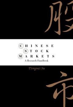 Hardcover Chinese Stock Markets: A Research Handbook Book