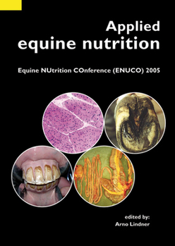 Paperback Applied Equine Nutrition: Equine Nutrition Conference (Enuco) 2005 Book