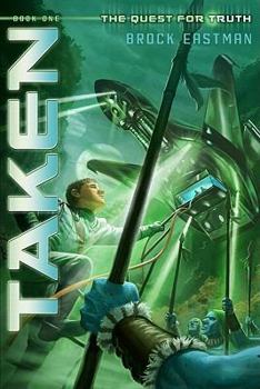 Taken - Book #1 of the Quest for Truth