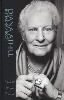 Hardcover Instead of a Book: Letters to a Friend Book