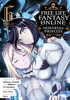 Paperback Free Life Fantasy Online: Immortal Princess (Manga) Vol. 6 Book
