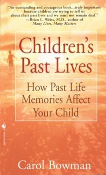 Mass Market Paperback Children's Past Lives: How Past Life Memories Affect Your Child Book