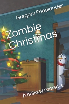 Paperback Zombie Christmas: A holiday romance Book