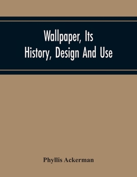 Paperback Wallpaper, Its History, Design And Use Book
