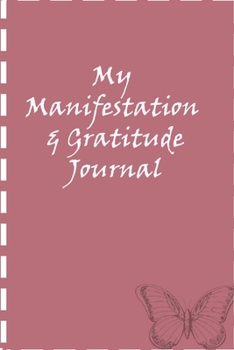 My Manifestation And Gratitude Journal: Manifesting Your Dreams And Desires On Purpose Workbook Planner (Rose Gold)