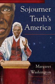 Sojourner Truth's America (Working Class in American History)