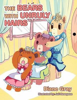 Paperback The Bears with Unruly Hairs Book