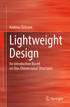 Lightweight Design: An Introduction Based on One-Dimensional Structures