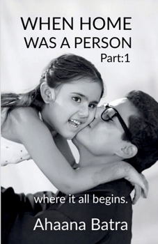Paperback When home was a person: Where it all begins Book