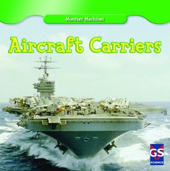 Aircraft Carriers - Book  of the Monster Machines