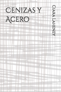 Paperback Cenizas y Acero (Spanish Edition) [Spanish] Book