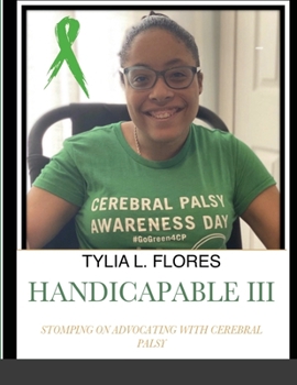 Paperback Handicapable III: Stomping on Advocating with Cerebral Palsy Book